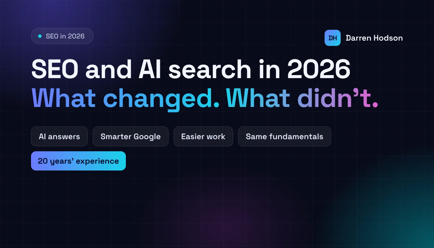 SEO and AI search in 2026: what has changed and what hasn't